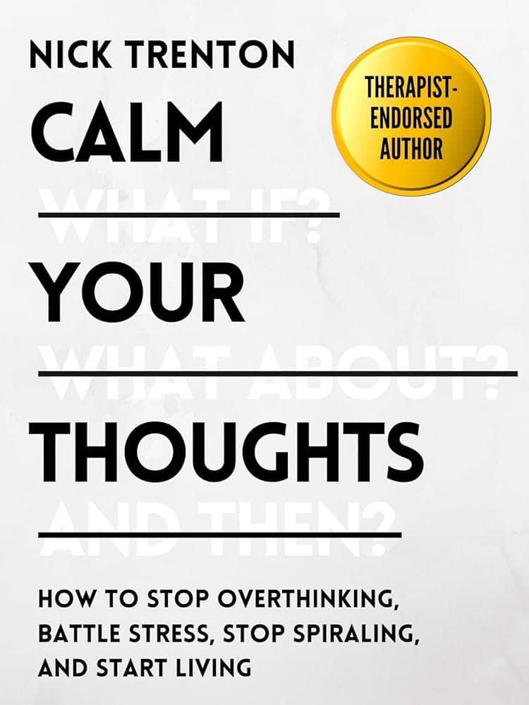 Calm-Your-Thoughts-By-Nick-Trenton