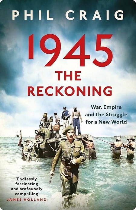 1945-The-Reckoning-War-Empire-And-The-Struggle-For-A-New-World-By-Phil-Craig