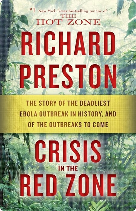 Crisis In The Red Zone By Richard Preston