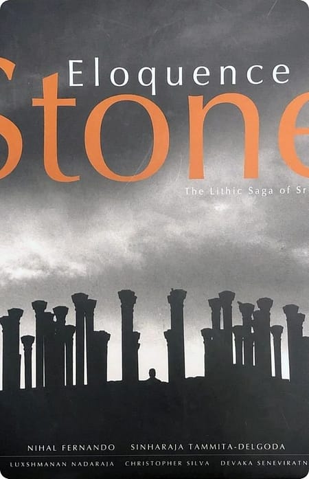 Eloquence-In-Stone-The-Lithic-Saga-Of-Sri-Lanka-By-Sinharaja-Tammita-Delgoda-Nihal-Fernando