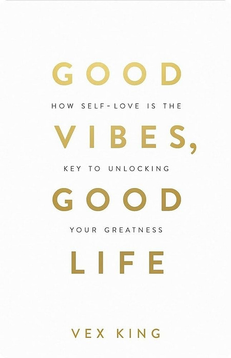 Good-Vibes-Good-Life-By-Vex-King