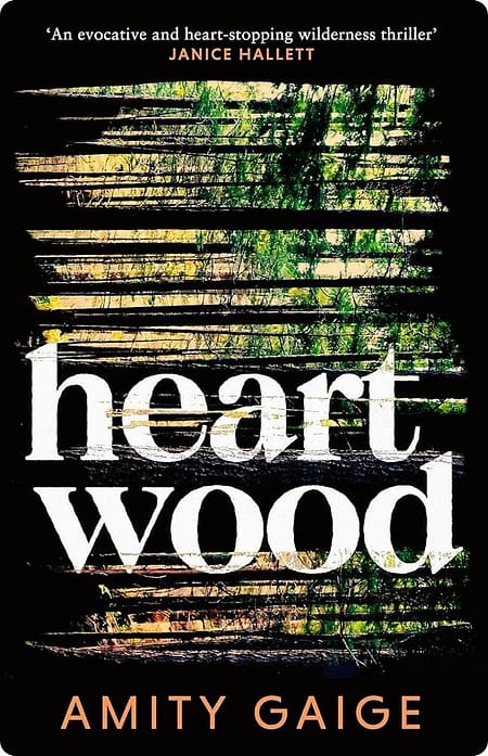 Heartwood By Amity Gaige
