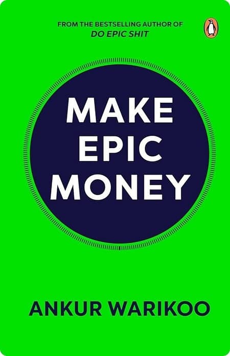 Make Epic Money by Ankur Warikoo