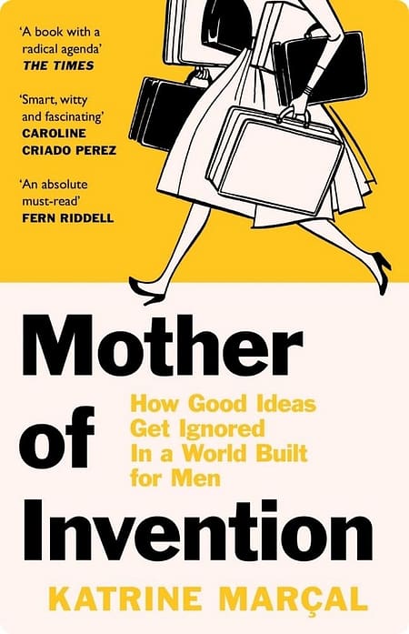 Mother-Of-Invention-By-Katrine-Marcal