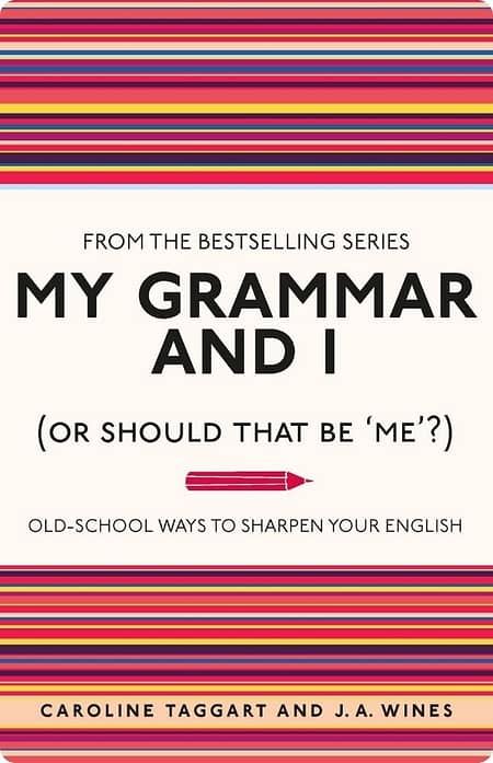 My-Grammar-And-I-By-Caroline-Taggart-And-J.-A.-Wines