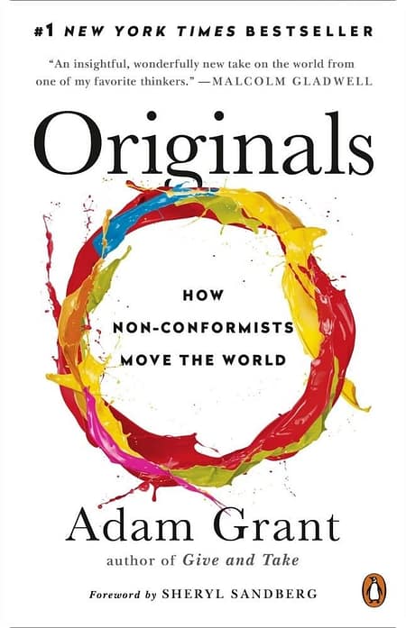 Originals-How-Non-Conformists-Move-The-World-By-Adam-Grant