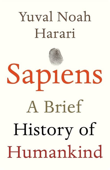 Sapiens A Brief History of Humankind by Yuval Noah Harari