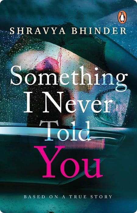Something-I-Never-Told-You-By-Shravya-Bhinder