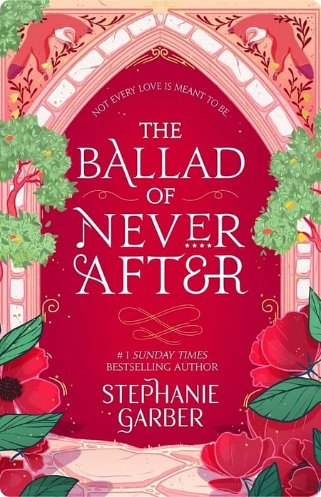 The-Ballad-Of-Never-After-By-Stephanie-Garber