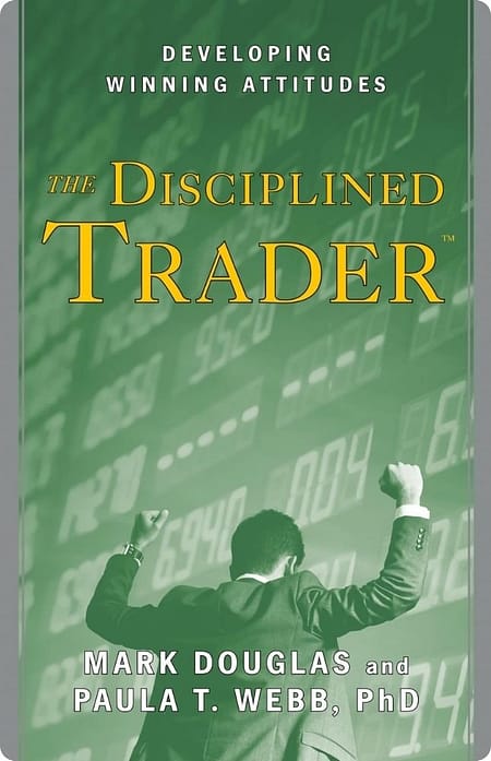 The-Disciplined-Trader-By-Mark-Douglas-And-Paula-T.-Webb-Ph.-D