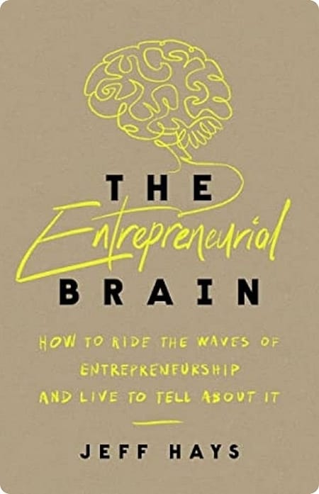 The-Entrepreneurial-Brain-By-Jeff-Hays