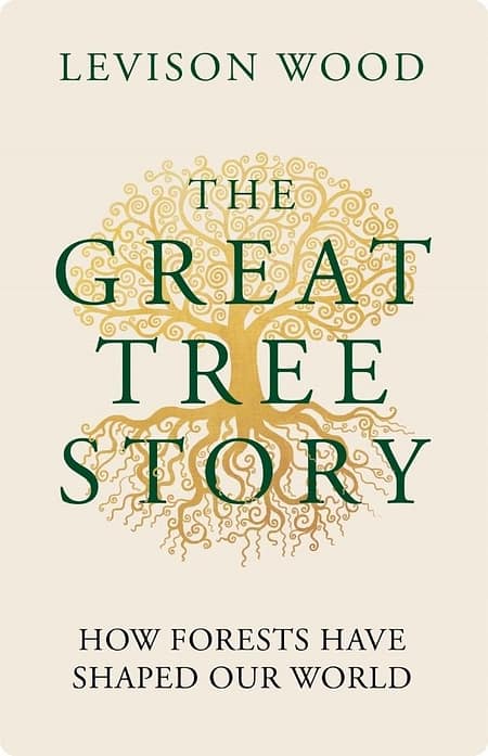 The Great Tree Story By Levison Wood