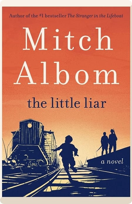 The Little Liar By Mitch Albom