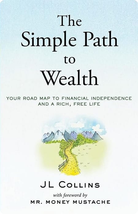 The-Simple-Path-To-Wealth-By-J-L-Collins