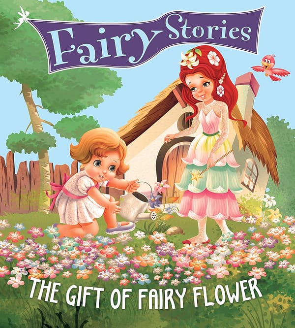 The Gift Of Fairy Flower by Adithi Rao