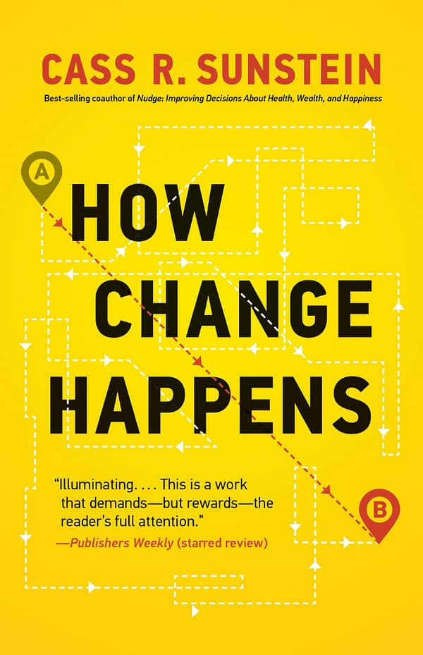 How Change Happens By Cass R. Sunstein