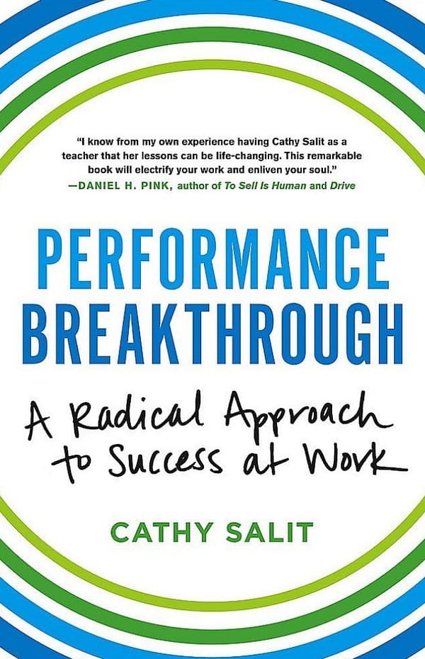 Performance Breakthrough By Cathy Rose Salit