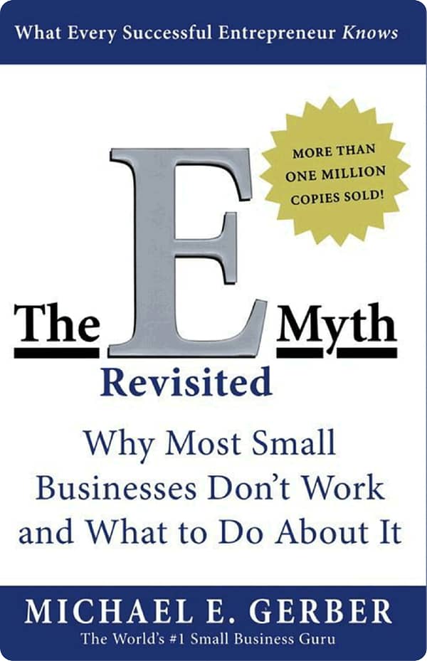 The E-Myth Revisited By Michael E. Gerber