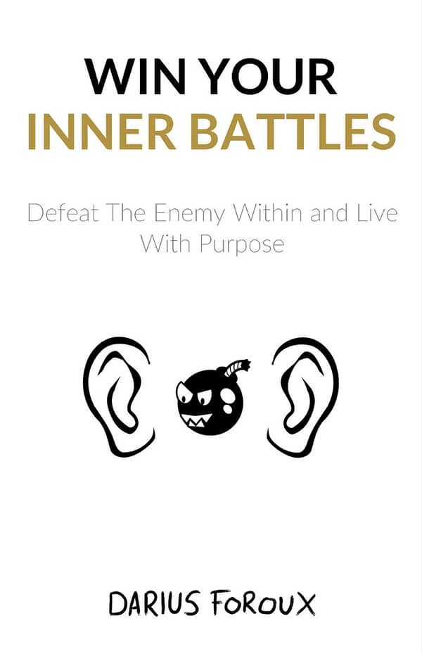 Win Your Inner Battles by Darius Foroux