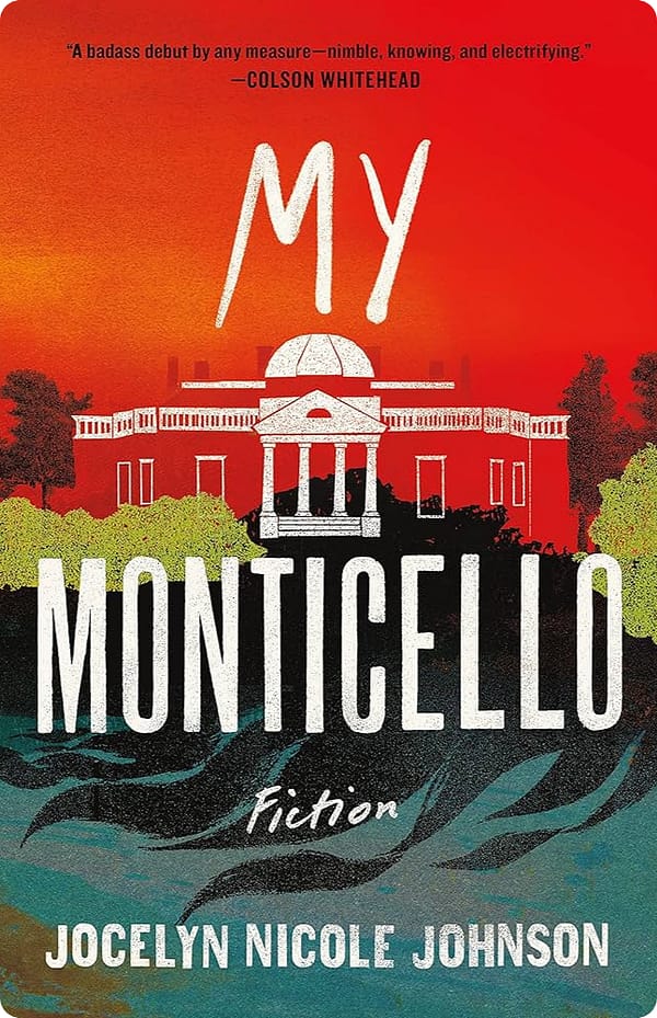 My Monticello By Jocelyn Nicole Johnson