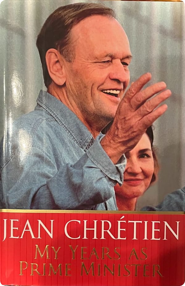 My Years As Prime Minister By Jean Chretien