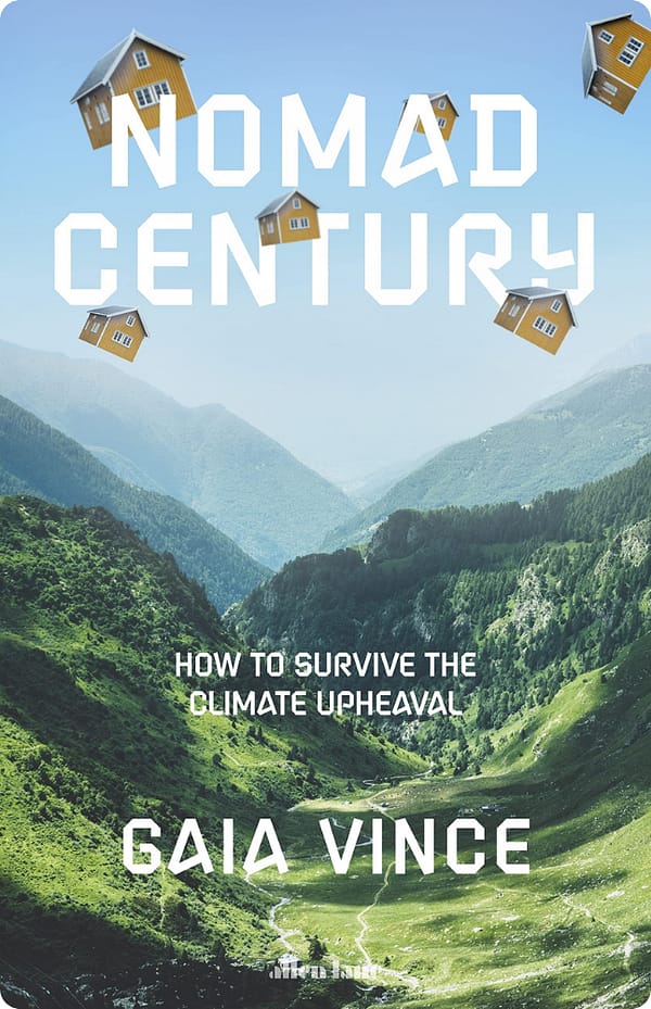 Nomad Century By Gaia Vince