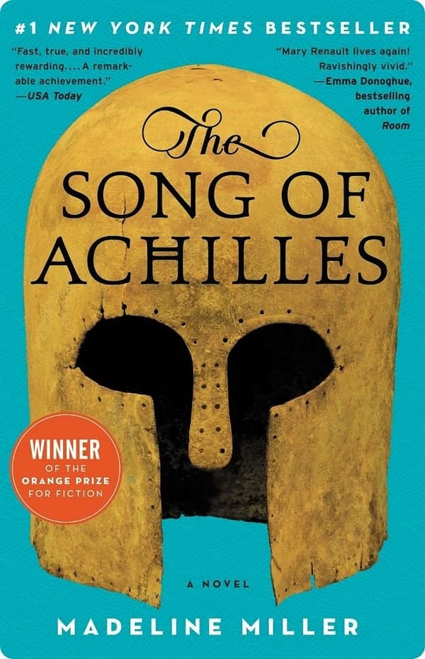The Song of Achilles by Madeline Miller