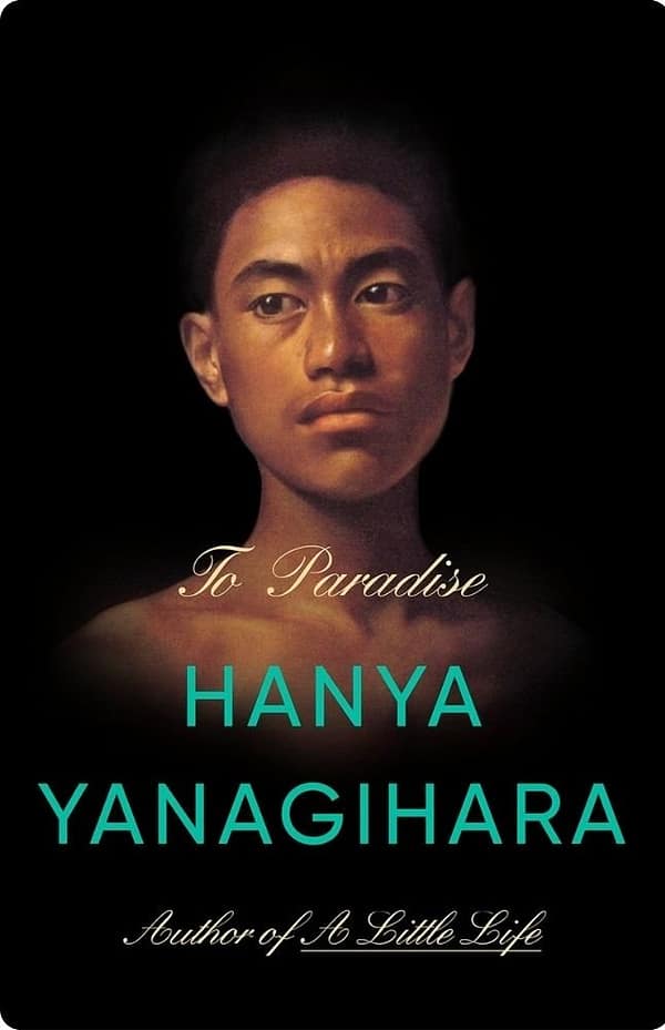 To Paradise By Hanya Yanagihara
