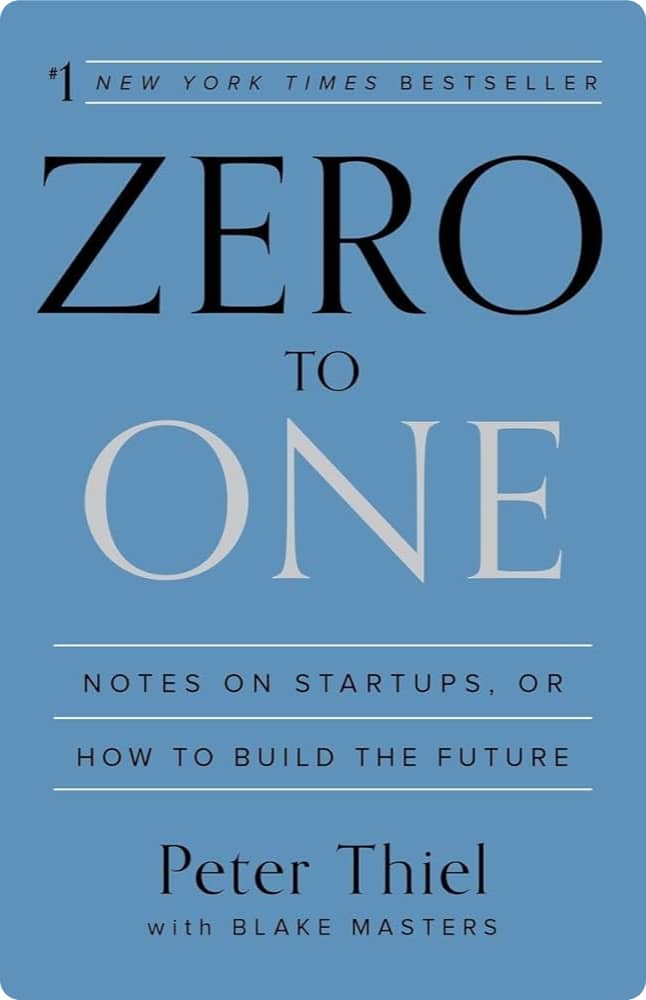 Zero to One_ Notes on Startups, or How to Build the Future By Peter Thiel,Blake Masters